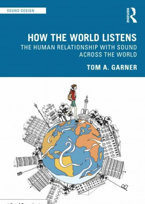 How the World Listens The Human Relationship with Sound across the World